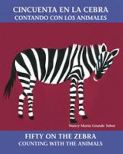 Cincuenta en la cebra: contando con los animales = Fifty on the zebra : Counting with the animals (C)